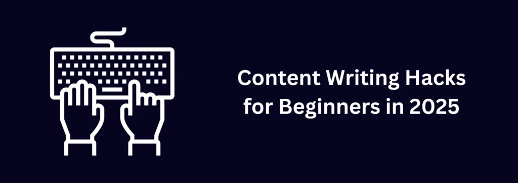 content writing hacks for beginners